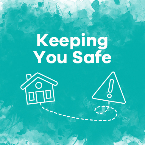 Keeping You Safe